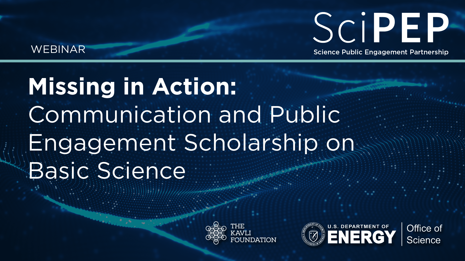 Missing In Action: Communication and Public Engagement Scholarship on Basic Science. Webinar.